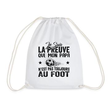 Preuve que papa n'est pas toujours au Foot - Sac de sport léger - blanc - Devant