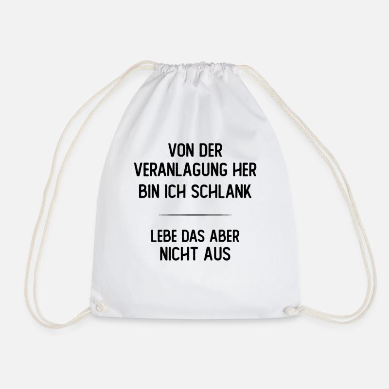Von der Veranlagung her bin ich schlank - Turnbeutel - Weiß