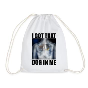 I Got that Dog in Me Xray Meme Funny - Drawstring Bag - white - Front