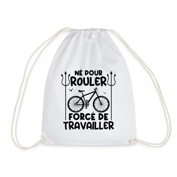 Né pour rouler, forcé de travailler fan de vélo - Sac de sport léger - blanc - Devant