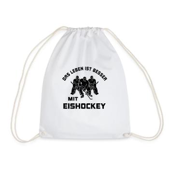 Das Leben ist besser mit Eishockey Spruch Geschenk - Turnbeutel - Weiß - Vorne