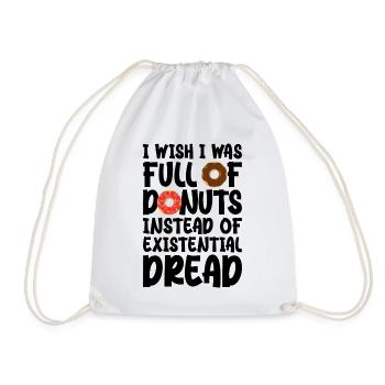 Ich wünschte, ich wäre voller Donuts statt existenzieller - Turnbeutel - Weiß - Vorne