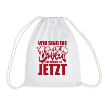 Wir sind die Brandmauer. Nie wieder ist jetzt - Turnbeutel - Weiß - Vorne