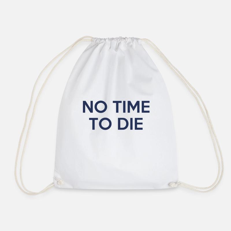 No time to die - Turnbeutel - Weiß