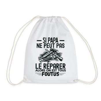 Si papa ne peut pas réparer alors on est foutus - Sac de sport léger - blanc - Devant
