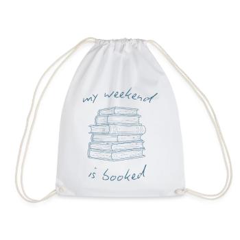 My Weekend Is Booked Funny Book Lover - Drawstring Bag - white - Front