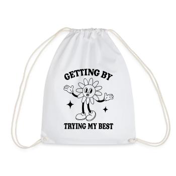 Getting By Trying My Best – Minimalist Quote - Drawstring Bag - white - Front