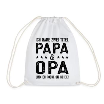 Ich habe zwei Titel Papa & Opa Lustig Vatertag Opa - Turnbeutel - Weiß - Vorne