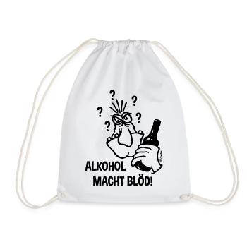 Alkohol Macht Blöd! (Karikatur / 1C) - Turnbeutel - Weiß - Vorne