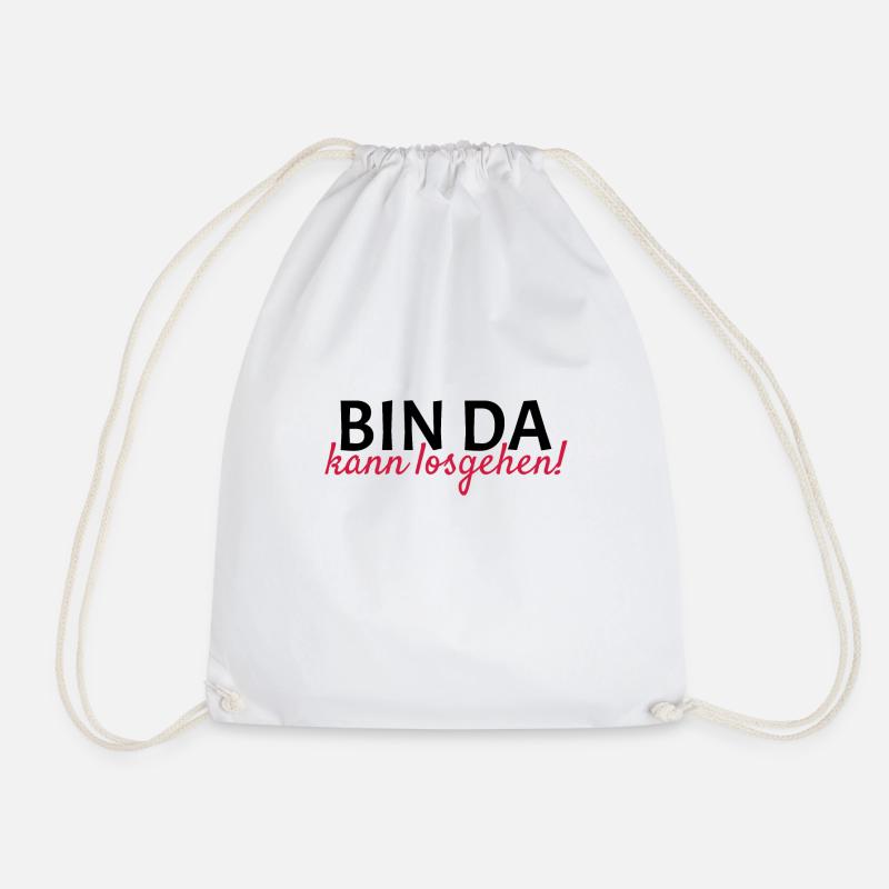 Bin da Kann losgehen - Turnbeutel - Weiß