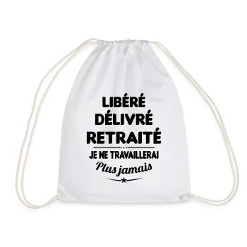 Libéré Délivré Je Ne Travaillerai Plus Jamais - Sac de sport léger - blanc - Devant