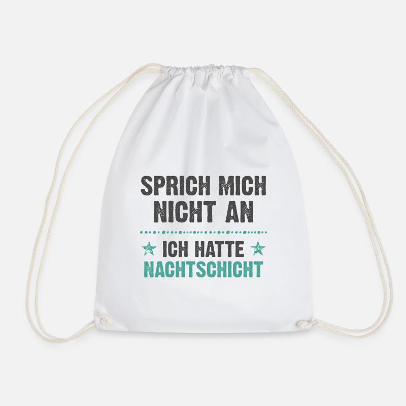 Sprich mich nicht an ich hatte Nachtschicht - Turnbeutel - Weiß