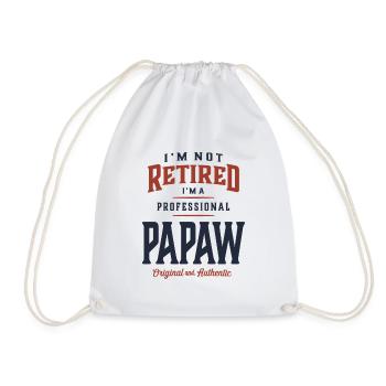 I'm Not Retired I'm a Professional Papaw Design - Drawstring Bag - white - Front