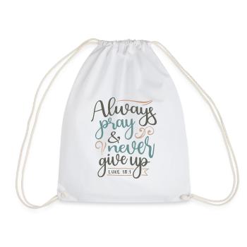 Persistent Prayer - Luke 18:1 Christian Design - Drawstring Bag - white - Front