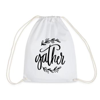 Gather Inspirational Christian Quote - Drawstring Bag - white - Front