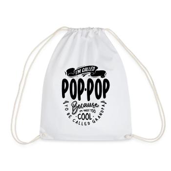 I'm Called Pop-Pop Because I'm Way Too Cool Funny - Drawstring Bag - white - Front