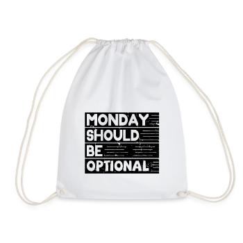 Monday should be optional schwarz - Turnbeutel - Weiß - Vorne