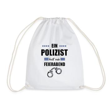 Polizist hat nie Feierabend Polizei Geschenk - Turnbeutel - Weiß - Vorne