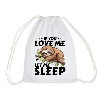 Paresseux Si Tu M’aimes Laissez-moi Dormir Drôle Cadeau - Sac de sport léger - blanc - Devant