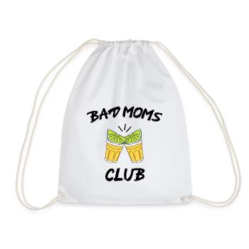 Bad Moms Club Tequila Mom Mom Cheers Girls - Drawstring Bag - white - Front