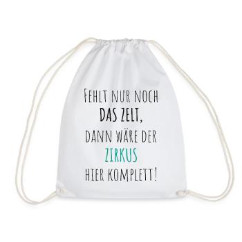 All that's missing is the circus tent - Drawstring Bag - white - Front