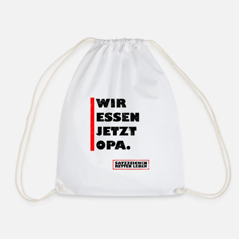 Wir essen jetzt Opa. - Turnbeutel - Weiß