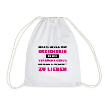 STARK GENUG EINE ERZIEHERIN ZU SEIN - Turnbeutel - Weiß - Vorne