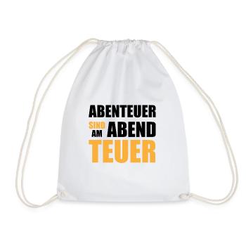 Abenteuer sind am Abend teuer - Turnbeutel - Weiß - Vorne