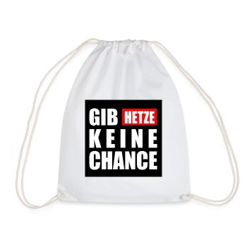 gib hetze keine chance - Turnbeutel - Weiß - Vorne