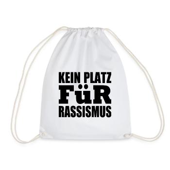 kein platz für rassismus - Turnbeutel - Weiß - Vorne