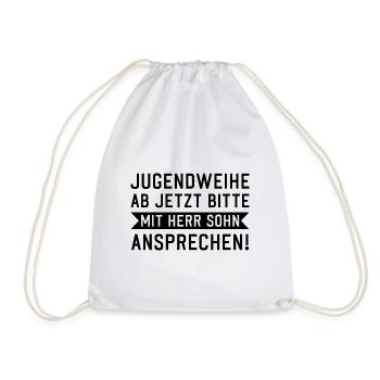 Jugendweihe ab jetzt bitte mit Herr Sohn anspreche - Turnbeutel - Weiß - Vorne