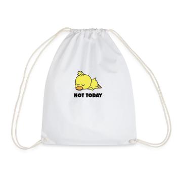 Not Today Duck Lazy Duck Funny - Drawstring Bag - white - Front