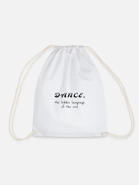 Dance - The Hidden Language of the Soul, T-Shirt - Turnbeutel - Weiß
