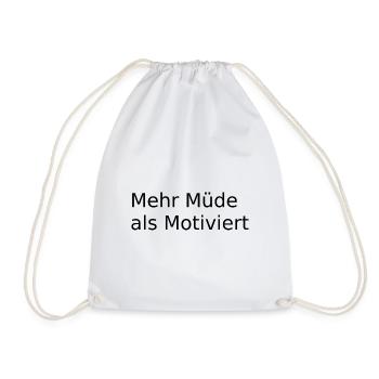 Mehr Muede als Motiviert - Turnbeutel - Weiß - Vorne