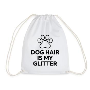 Dog Hair Is My Glitter Funny Dog Lover Design - Drawstring Bag - white - Front
