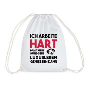 ICH ARBEITE HART FÜR MEINEN HUND Geschenk - Turnbeutel - Weiß - Vorne