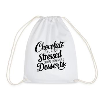 Chocolate Dessert Stress Saying Funny Dessert - Drawstring Bag - white - Front