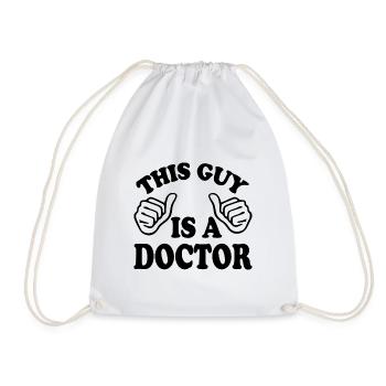 this guy is a doctor - Drawstring Bag - white - Front