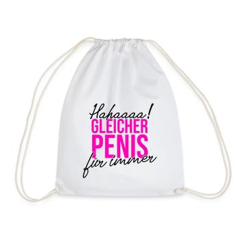 Haha! Gleicher Penis für immer. JGA Shirt - Turnbeutel - Weiß - Vorne