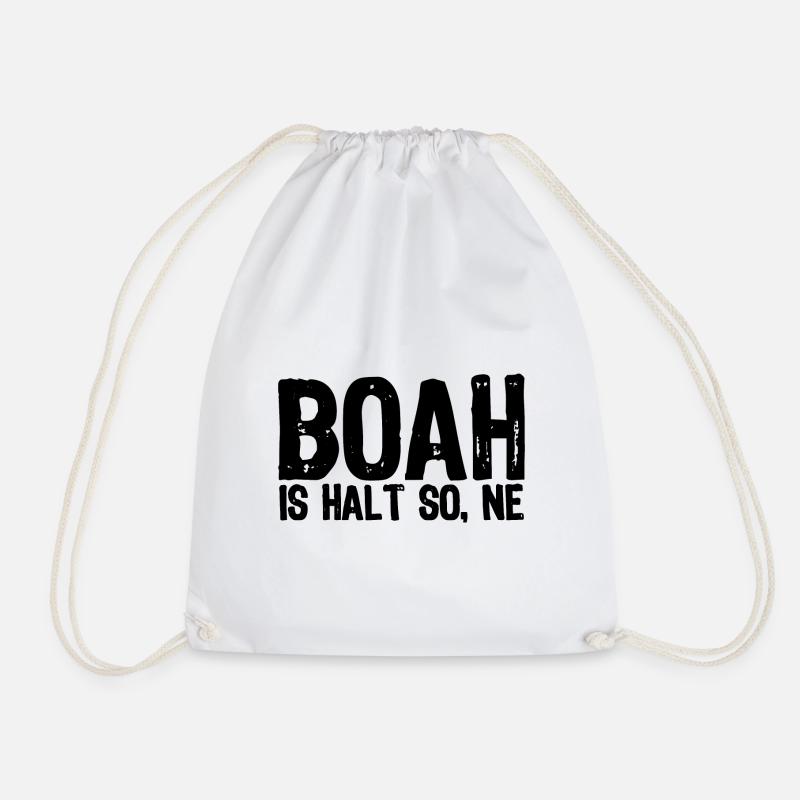 Boah is halt so, ne - Satire - Turnbeutel - Weiß