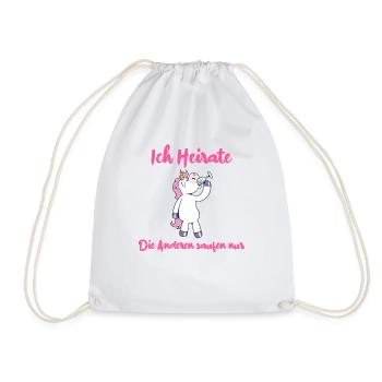 Einhorn JGA Ich Heirate - Die Anderen Saufen Nur - Turnbeutel - Weiß - Vorne