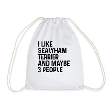 I Like Sealyham Terrier And Maybe 3 People Dog - Drawstring Bag - white - Front