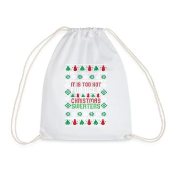 Trop chaud pour les pulls de Noël moches Drôle de Noël - Sac de sport léger - blanc - Devant