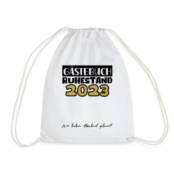 Ruhestand Rente Pension Renteneintritt Abschied - Turnbeutel - Weiß - Vorne