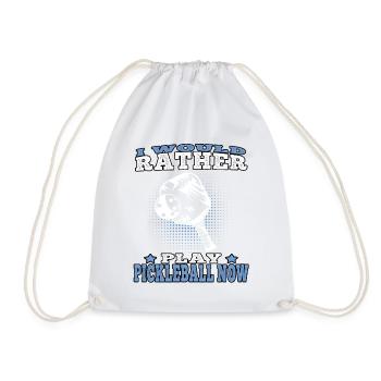 Pickelball would rather play pickleball - Drawstring Bag - white - Front