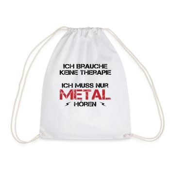 Metal Therapie Musikheilung Starkes Statement - Turnbeutel - Weiß - Vorne