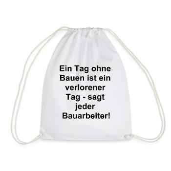 Construction Worker Humor Gift - Drawstring Bag - white - Front