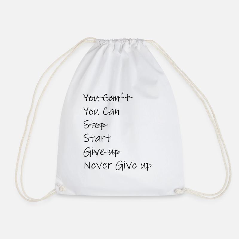 Never give up du kannst alles wenn du es willst. - Turnbeutel - Weiß