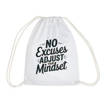 No excuses Mindset Motivational Saying - Drawstring Bag - white - Front