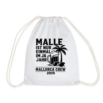 Malle ist nur einmal im Jahr – Mallorca Crew 2025 - Turnbeutel - Weiß - Vorne